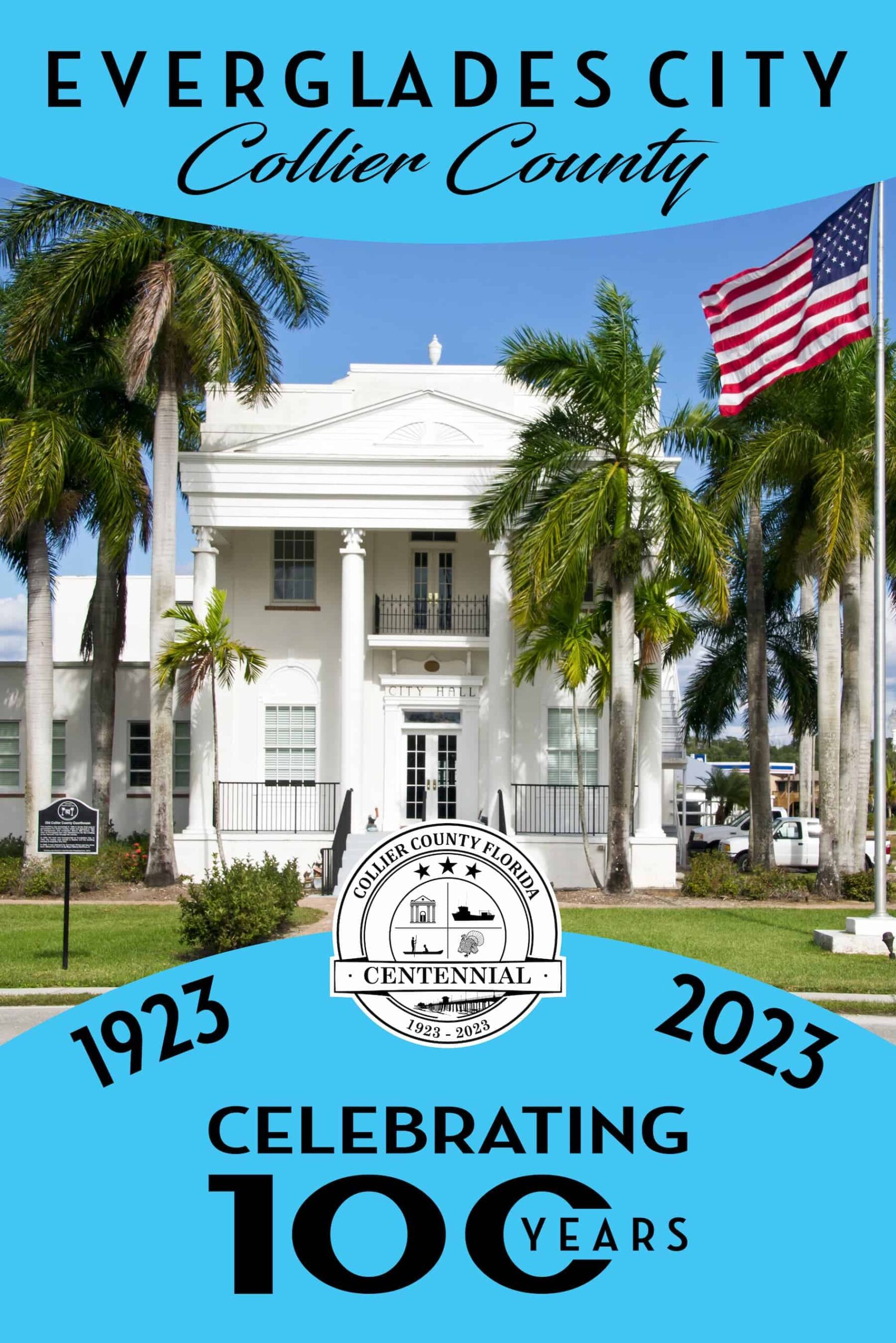 Celebrating 100 years - City Hall Everglades City